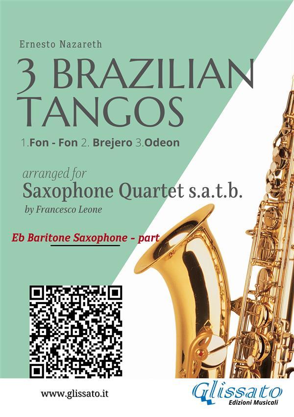 Baritone Sax: 3 Brazilian Tangos for Saxophone Quartet