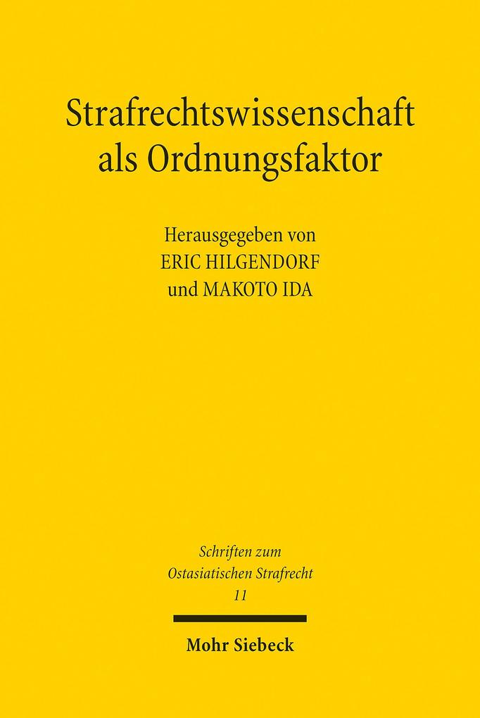 Strafrechtswissenschaft als Ordnungsfaktor