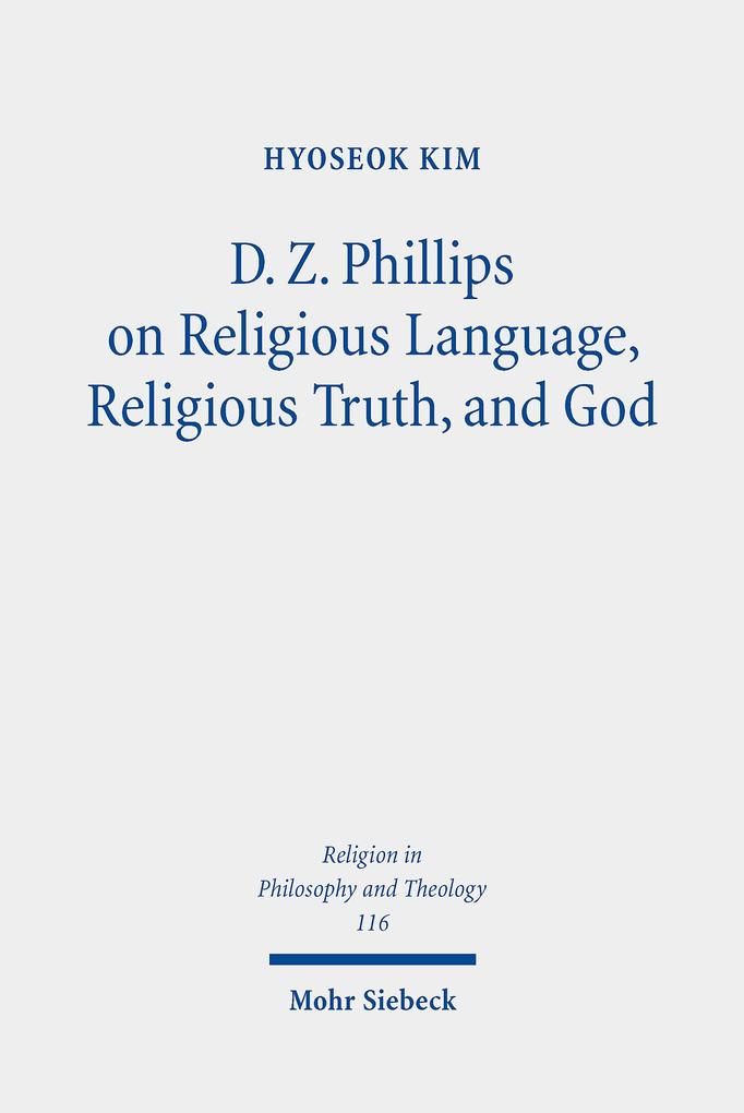 D. Z. Phillips on Religious Language Religious Truth and God