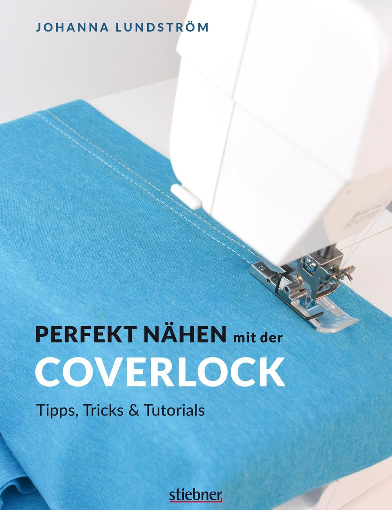 Stiebner Verlag Perfekt Nähen Mit Der Coverlock