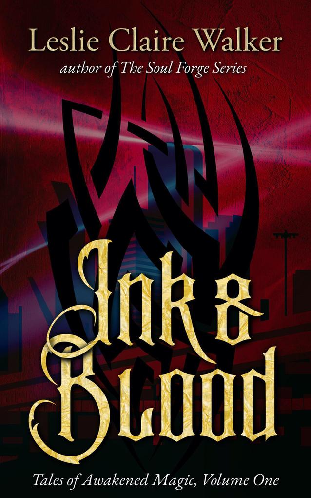 Ink & Blood (Tales of Awakened Magic #1)