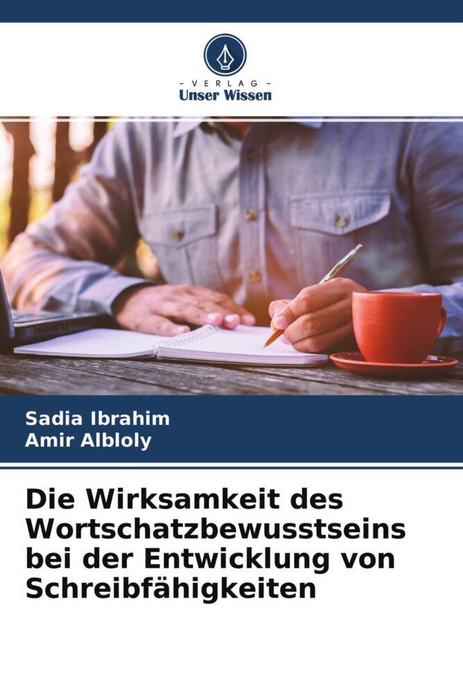 Die Wirksamkeit des Wortschatzbewusstseins bei der Entwicklung von Schreibfähigkeiten