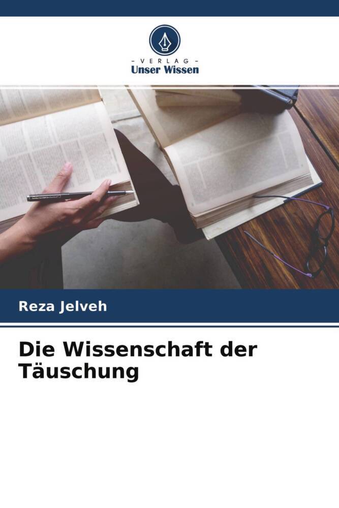 Die Wissenschaft der Täuschung