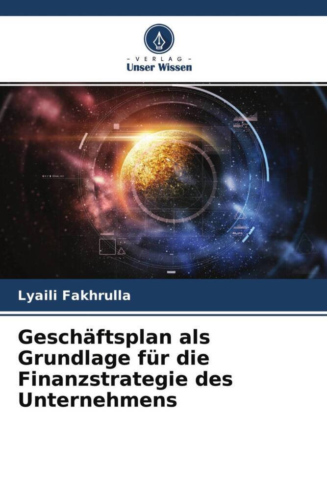 Geschäftsplan als Grundlage für die Finanzstrategie des Unternehmens