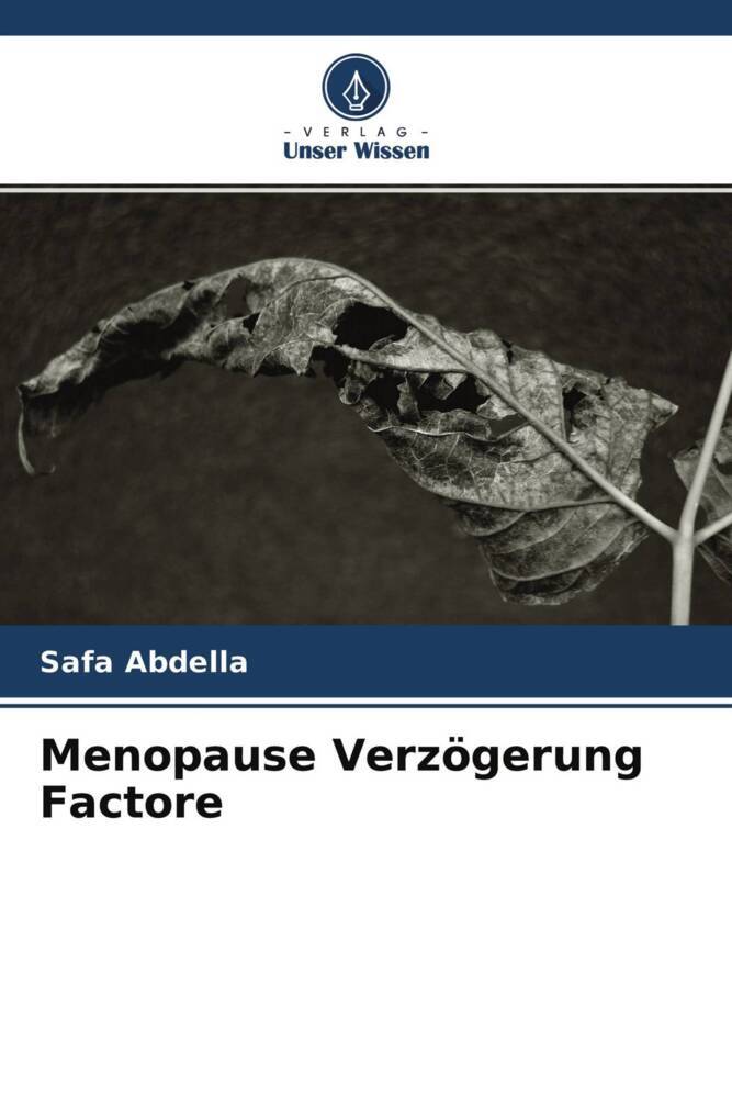 Menopause Verzögerung Factore