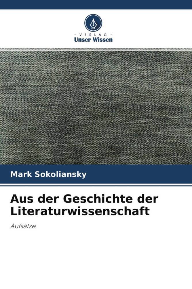Aus der Geschichte der Literaturwissenschaft
