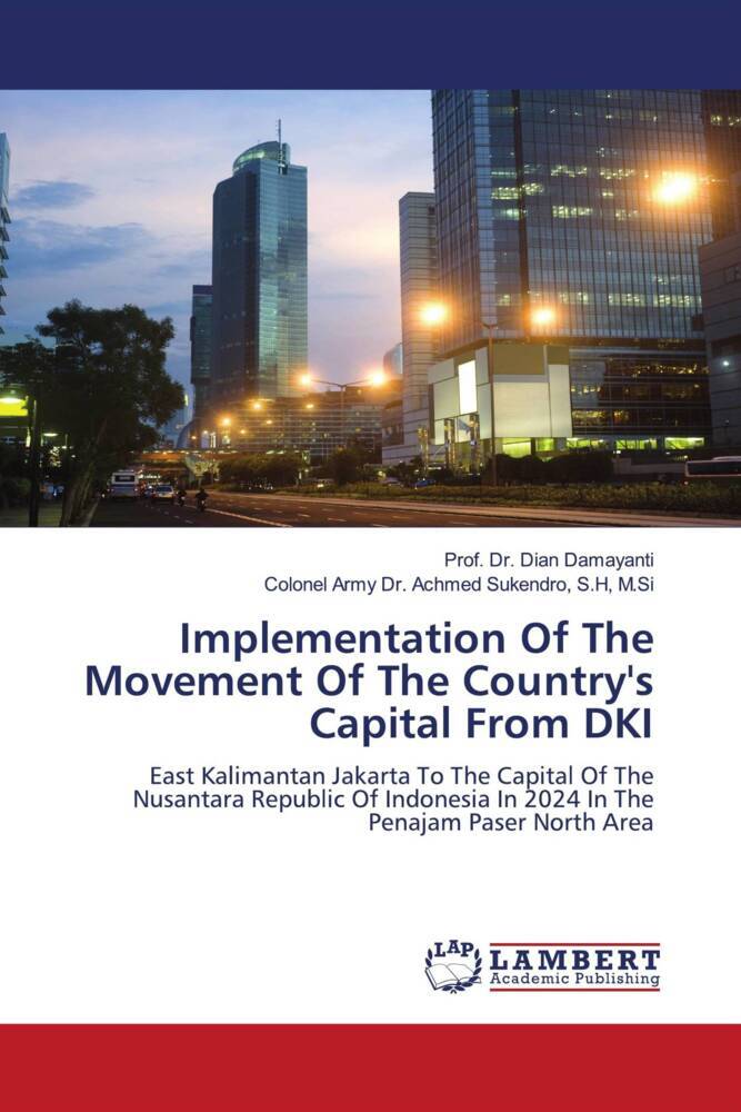 Implementation Of The Movement Of The Country's Capital From DKI
