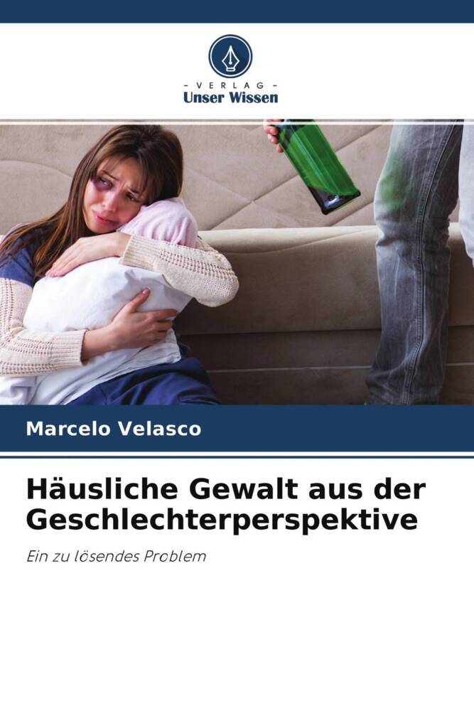 Häusliche Gewalt aus der Geschlechterperspektive