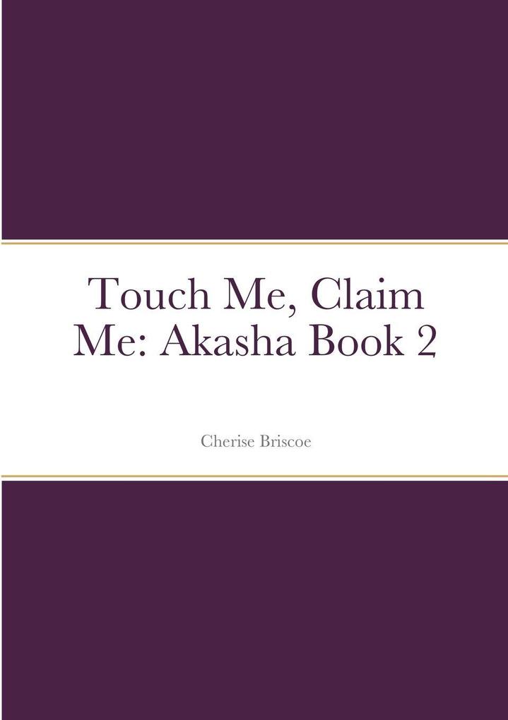 Touch Me Claim Me