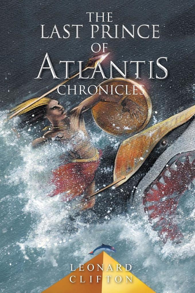 Image of The Last Prince of Atlantis Chronicles Book I