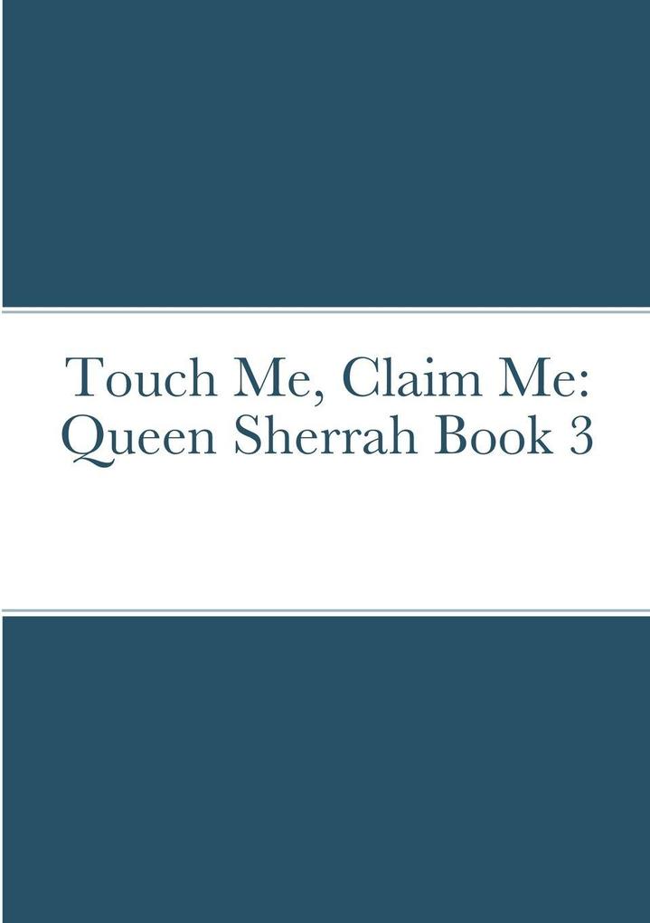 Touch Me Claim Me