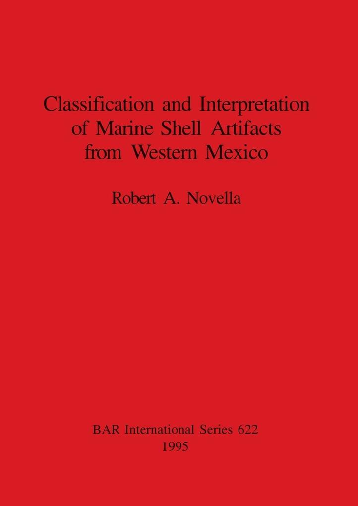 Classification and Interpretation of Marine Shell Artifacts from Western Mexico