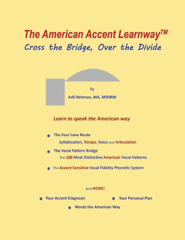 The American Accent Learnway Cross the Bridge Over the Divide