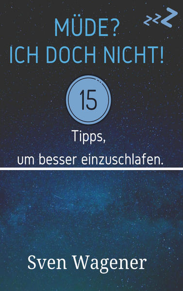 Müde? Ich doch nicht!