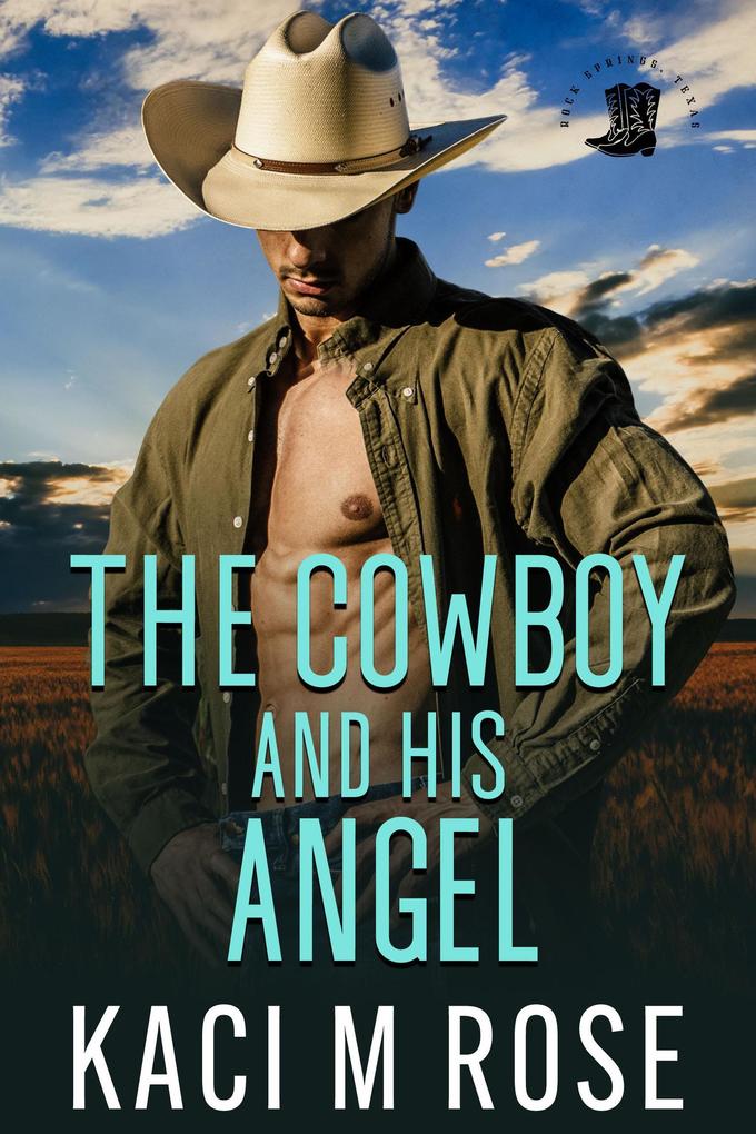 The Cowboy and His Angel (Cowboys of Rock Springs Texas #4)