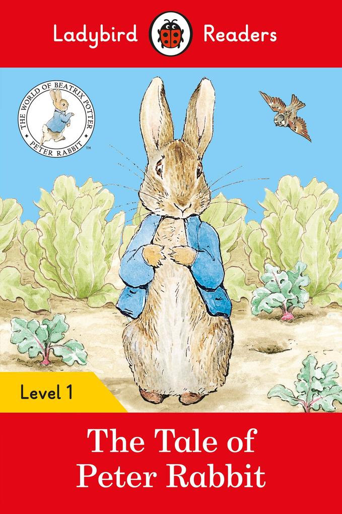 Ladybird Readers Level 1 - Peter Rabbit - The Tale of Peter Rabbit (ELT Graded Reader)