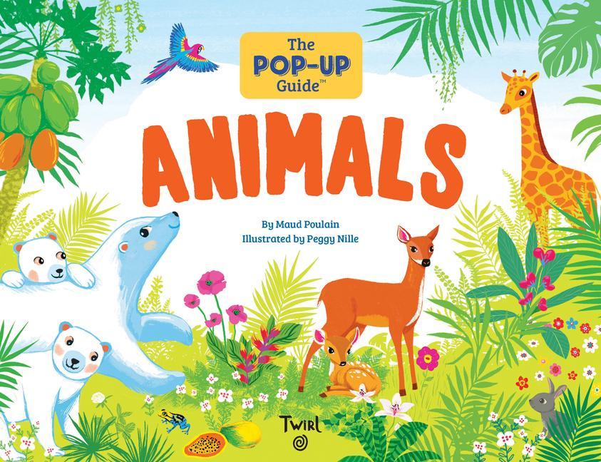 Image of The Pop-Up Guide: Animals