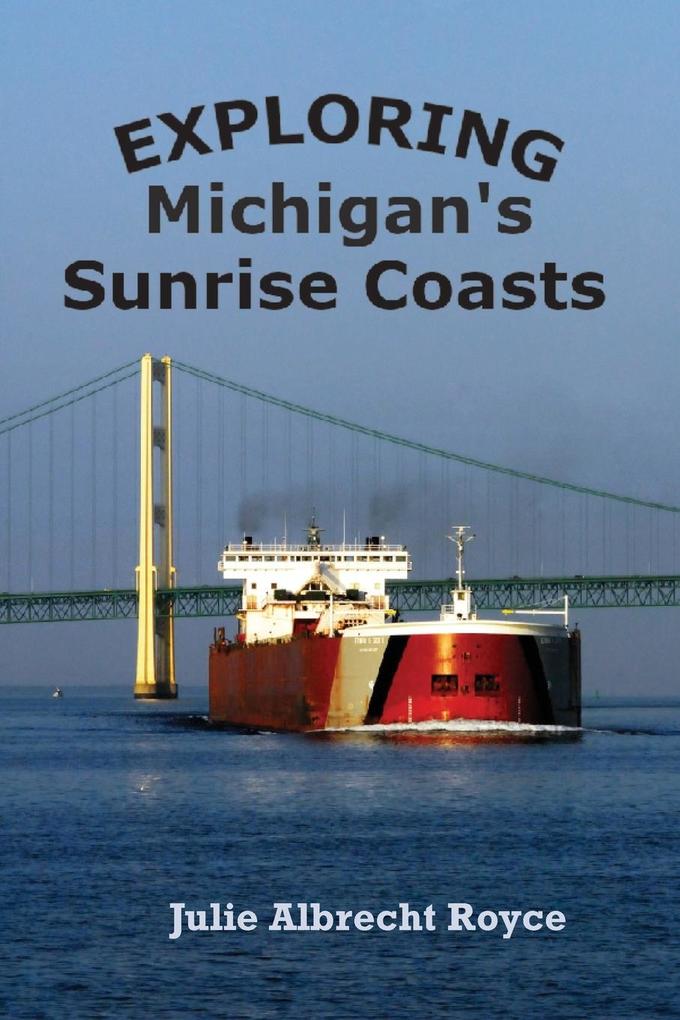 Exploring Michigan's Sunrise Coasts