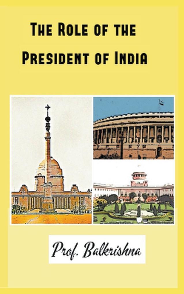 The Role of the President of India