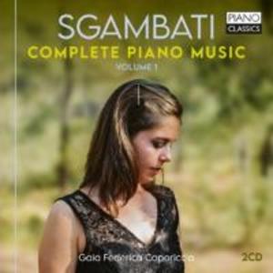 Sgambati:Complete Piano MusicVol.1