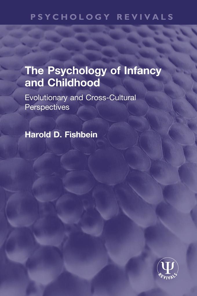 The Psychology of Infancy and Childhood