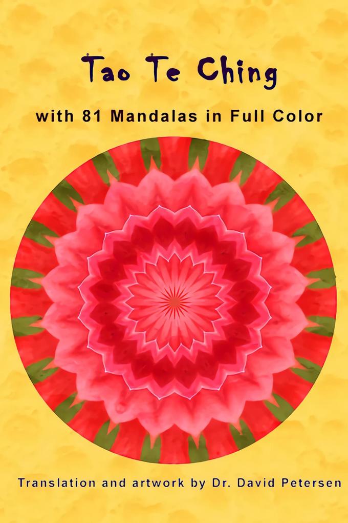 Tao Te Ching with 81 Mandalas in Full Color (Illustrated Tao Te Ching #1)