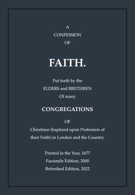 Second London Baptist Confession of Faith Refreshed