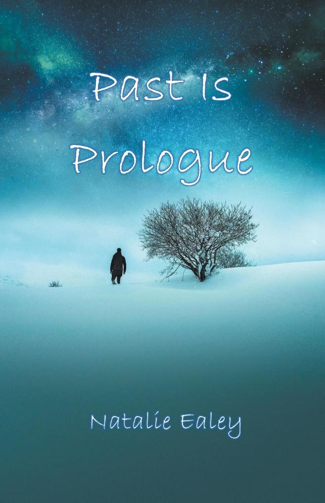 Past Is Prologue