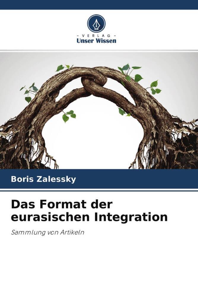 Das Format der eurasischen Integration