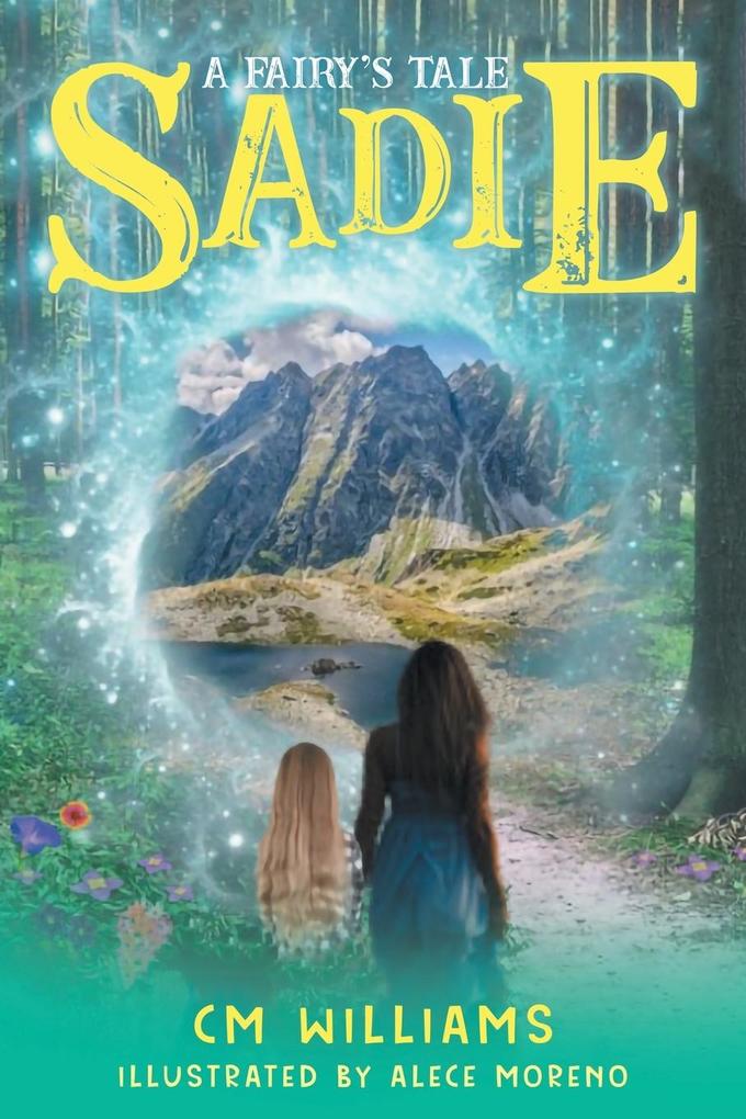 Sadie: A Fairy‘s Tale