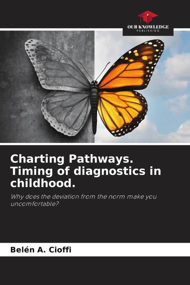 Charting Pathways. Timing of diagnostics in childhood.