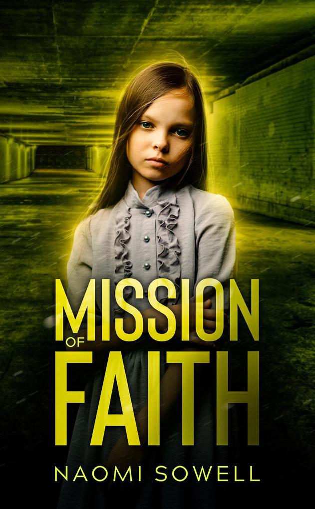Mission Of Faith (Mission Of Freedom Series #2)