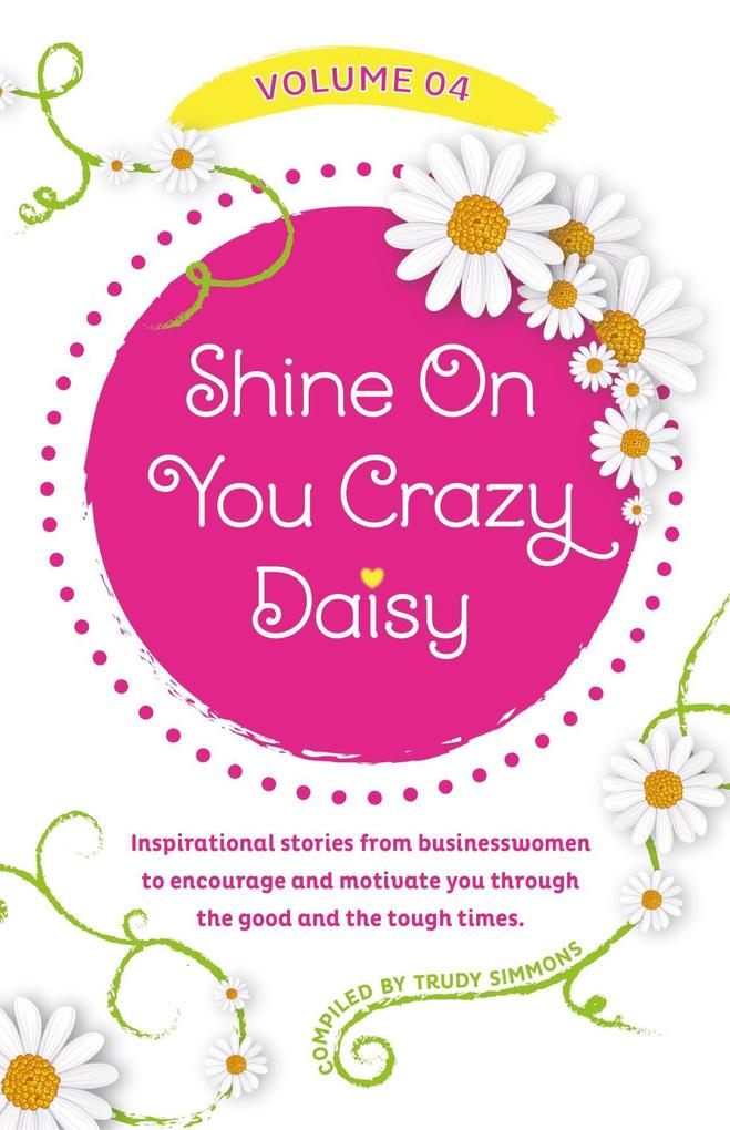 Shine On You Crazy Daisy Volume 4