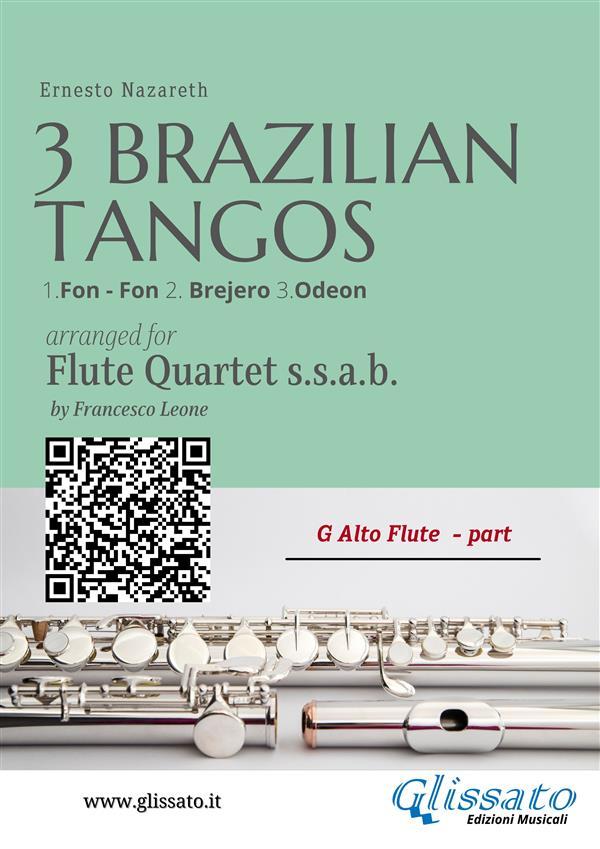 G Alto Flute: Three Brazilian Tangos for Flute Quartet (ssab)