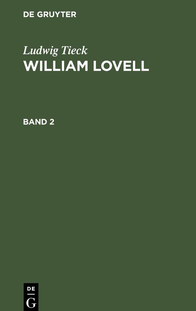 Ludwig Tieck: William Lovell. Band 2