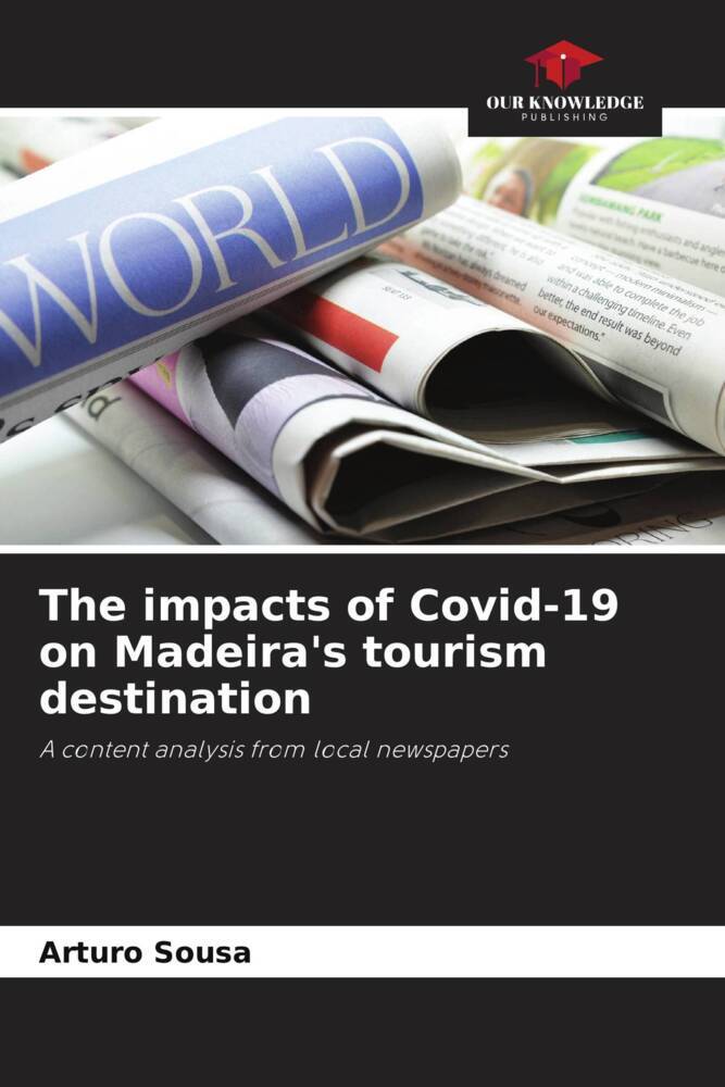 The impacts of Covid-19 on Madeira's tourism destination
