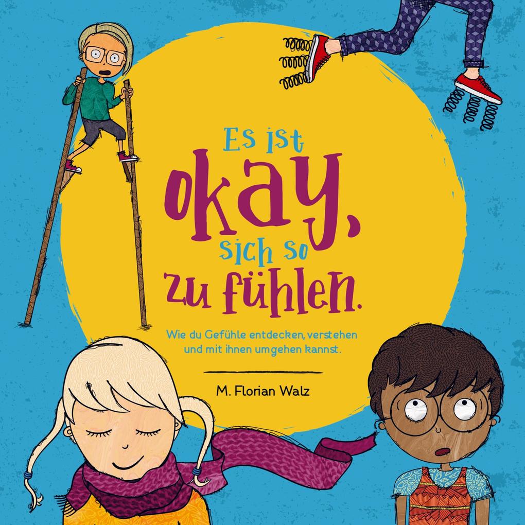 Es ist okay sich so zu fühlen.
