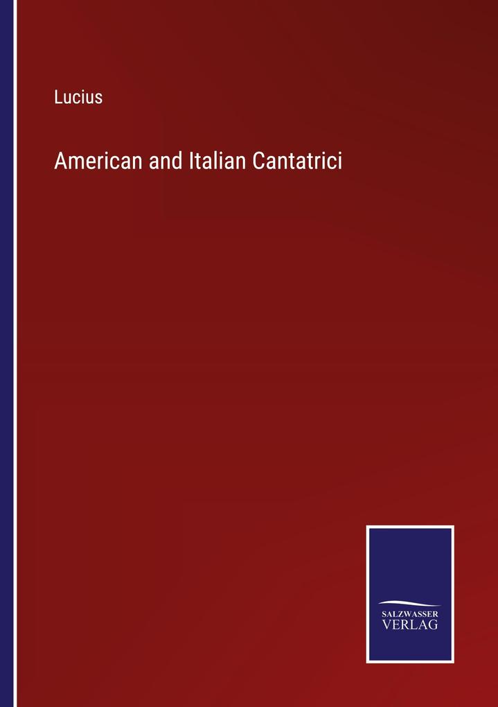 American and Italian Cantatrici