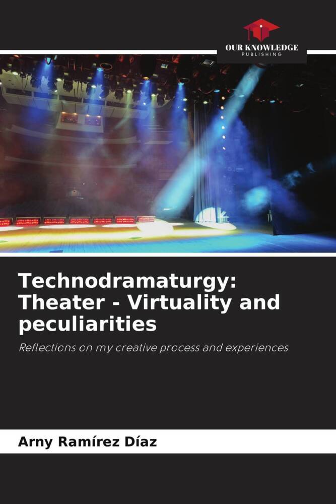 Technodramaturgy: Theater - Virtuality and peculiarities