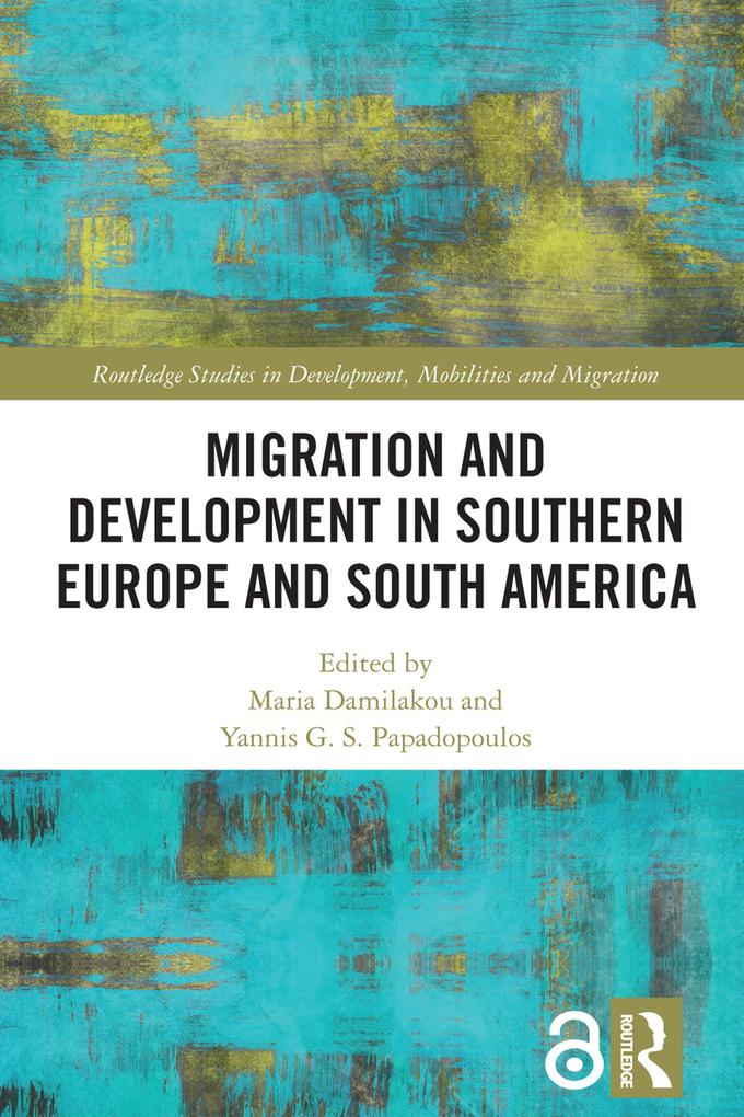 Migration and Development in Southern Europe and South America