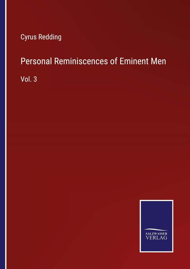 Personal Reminiscences of Eminent Men