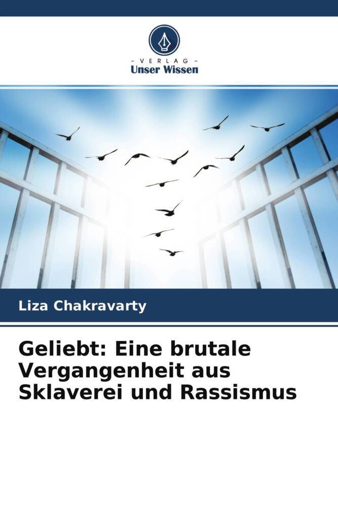 Geliebt: Eine brutale Vergangenheit aus Sklaverei und Rassismus