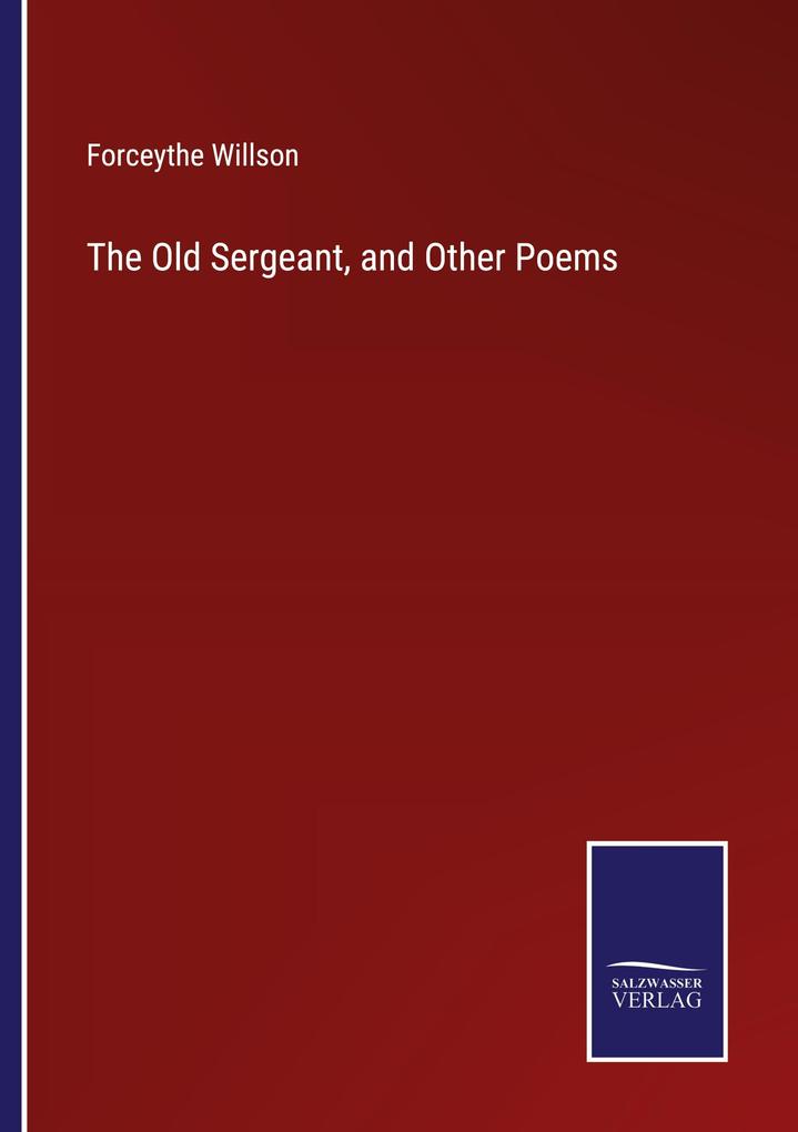 The Old Sergeant and Other Poems