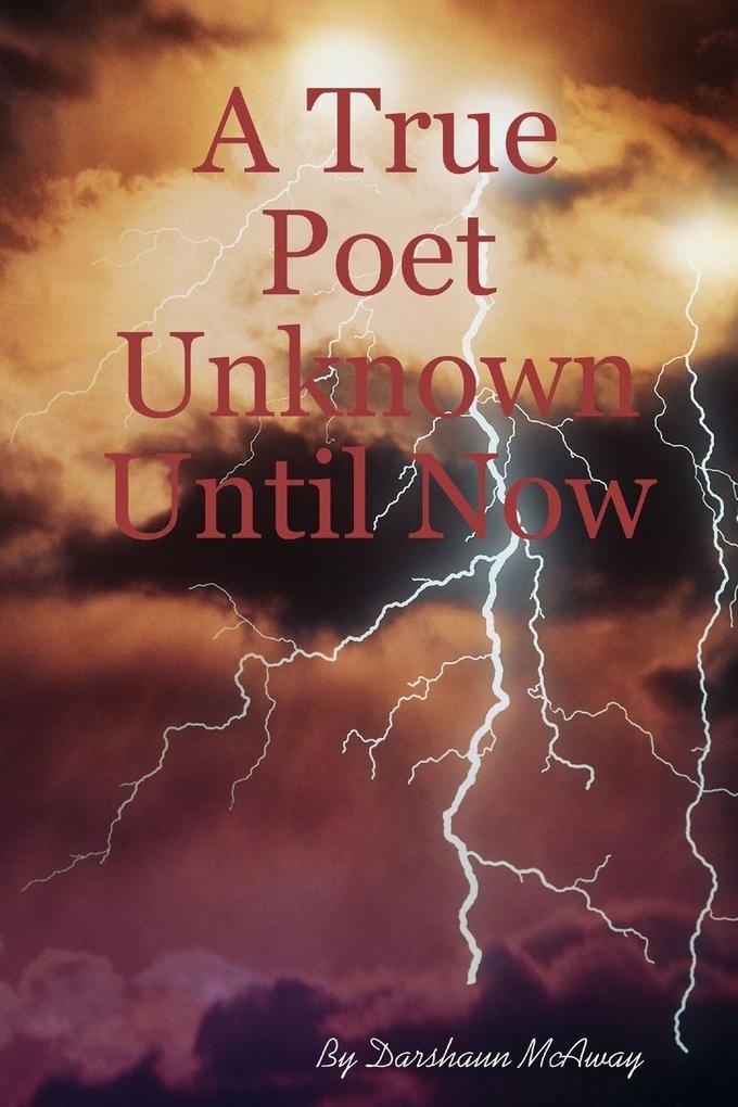 A True Poet Unknown Until Now