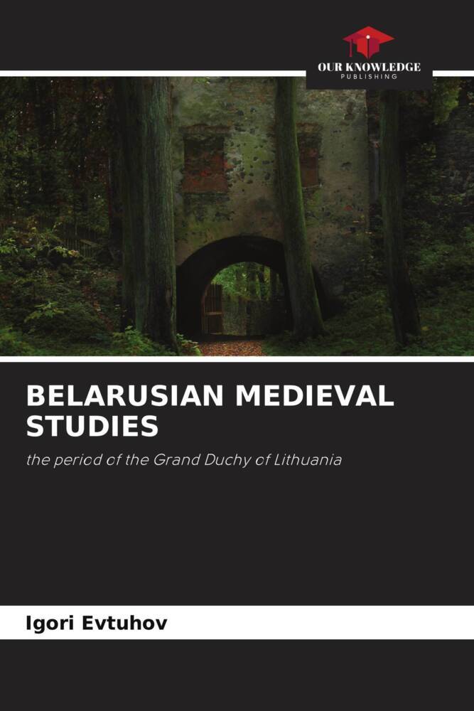 BELARUSIAN MEDIEVAL STUDIES
