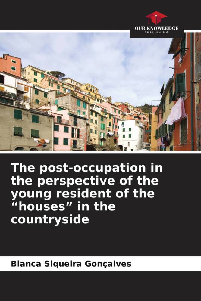 The post-occupation in the perspective of the young resident of the 'houses' in the countryside