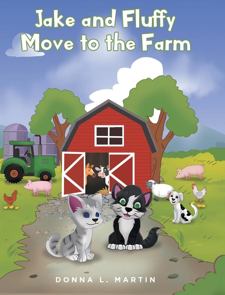 Jake and Fluffy Move to the Farm