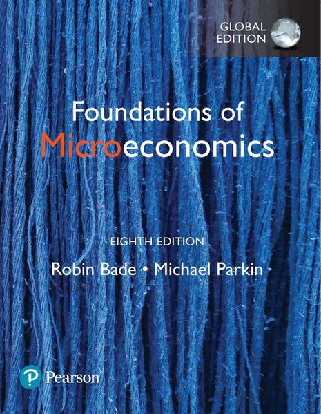 Foundations of Microeconomics Global Edition
