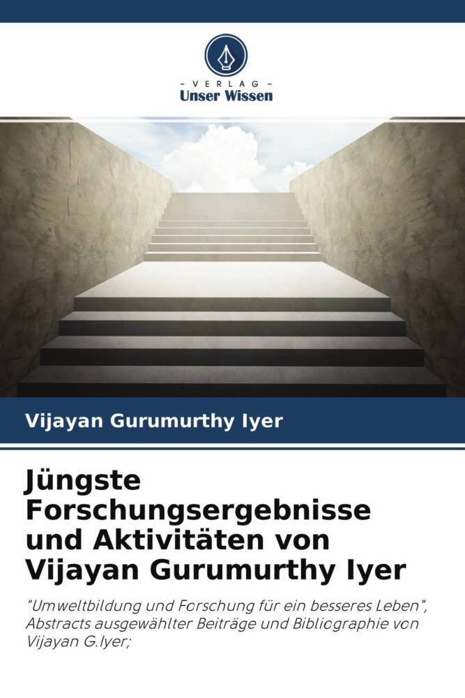 Jüngste Forschungsergebnisse und Aktivitäten von Vijayan Gurumurthy Iyer