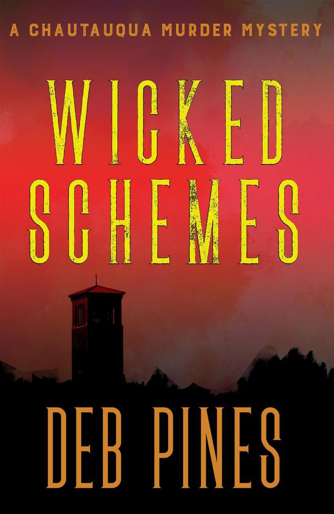 Wicked Schemes: A Chautauqua Murder Mystery (Mimi Goldman Chautauqua Mysteries #9)